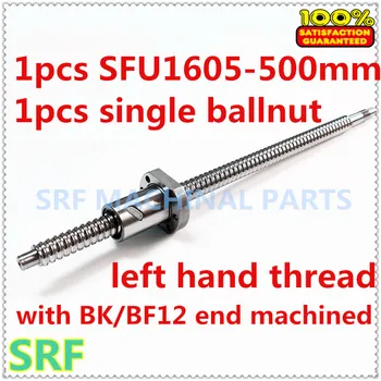 Високото качество на 1 бр. 16 мм ляв свд с дърворезба SFU1605 L = 500 мм + 1 бр. химикалка гайка SFU1605 с края на BK/BF12, обработена за детайли с CNC